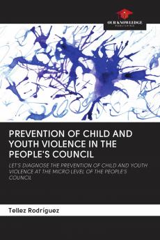PREVENTION OF CHILD AND YOUTH VIOLENCE IN THE PEOPLE'S COUNCIL