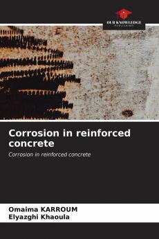 Corrosion in reinforced concrete