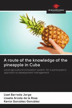 A route of the knowledge of the pineapple in Cuba