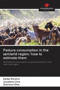Pasture consumption in the semiarid region: how to estimate them