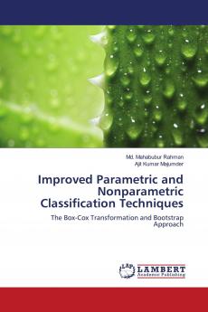 Improved Parametric and Nonparametric Classification Techniques