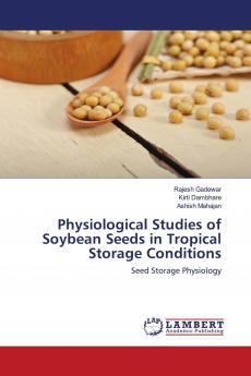 Physiological Studies of Soybean Seeds in Tropical Storage Conditions