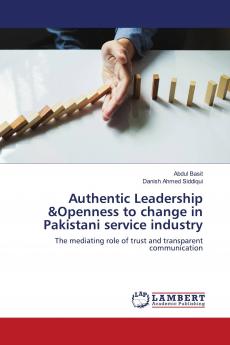 Authentic Leadership &Openness to change in Pakistani service industry