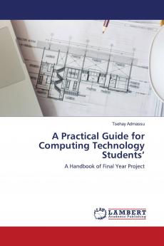 A Practical Guide for Computing Technology Students'