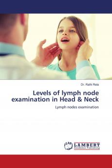 Levels of lymph node examination in Head & Neck