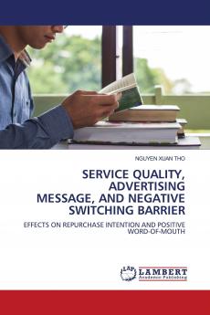 SERVICE QUALITY ADVERTISING MESSAGE AND NEGATIVE SWITCHING BARRIER