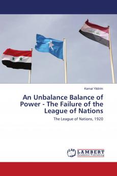 An Unbalance Balance of Power - The Failure of the League of Nations