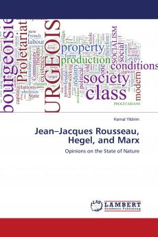 Jean���Jacques Rousseau Hegel and Marx