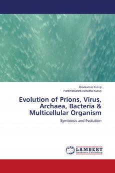 Evolution of Prions Virus Archaea Bacteria & Multicellular Organism