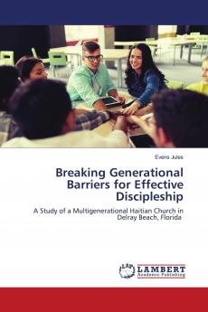 Breaking Generational Barriers for Effective Discipleship