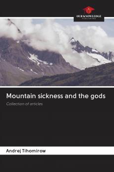 Mountain sickness and the gods