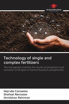 Technology of single and complex fertilizers