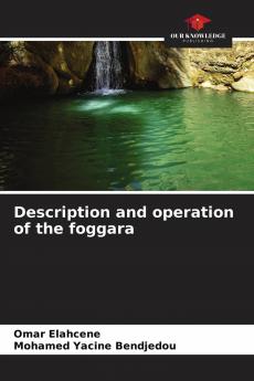 Description and operation of the foggara