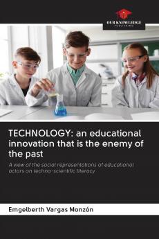 TECHNOLOGY: an educational innovation that is the enemy of the past