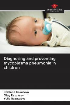 Diagnosing and preventing mycoplasma pneumonia in children