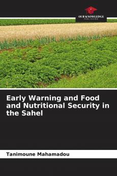 Early Warning and Food and Nutritional Security in the Sahel