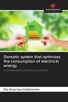 Domotic system that optimizes the consumption of electrical energy