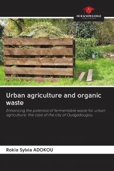Urban agriculture and organic waste