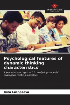 Psychological features of dynamic thinking characteristics