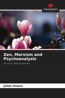 Zen Marxism and Psychoanalysis