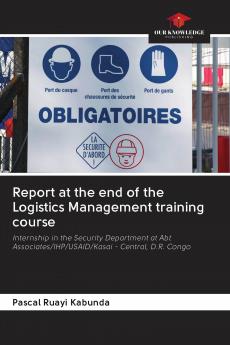 Report at the end of the Logistics Management training course