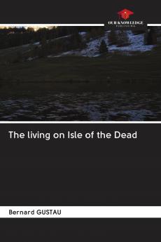 The living on Isle of the Dead