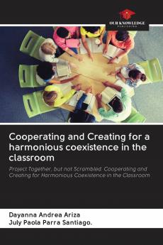 Cooperating and Creating for a harmonious coexistence in the classroom