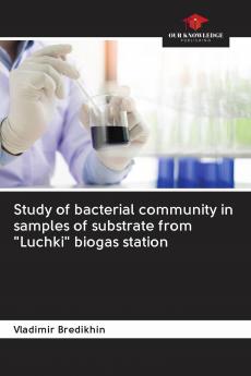 Study of bacterial community in samples of substrate from Luchki biogas station