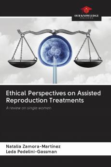 Ethical Perspectives on Assisted Reproduction Treatments