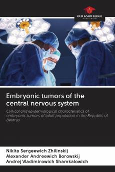Embryonic tumors of the central nervous system