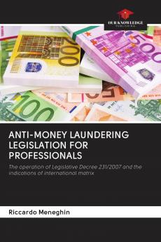 ANTI-MONEY LAUNDERING LEGISLATION FOR PROFESSIONALS