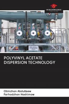 POLYVINYL ACETATE DISPERSION TECHNOLOGY