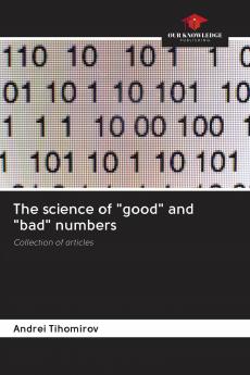 The science of good and bad numbers