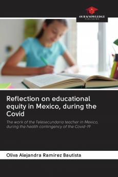 Reflection on educational equity in Mexico during the Covid