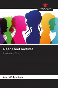 Needs and motives
