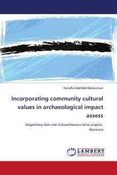 Incorporating community cultural values in archaeological impact assess