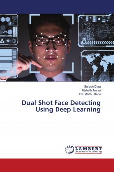 Dual Shot Face Detecting Using Deep Learning