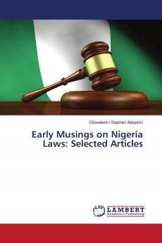 Early Musings on Nigeria Laws: Selected Articles