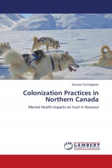 Colonization Practices in Northern Canada