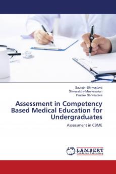 Assessment in Competency Based Medical Education for Undergraduates