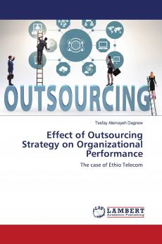 Effect of Outsourcing Strategy on Organizational Performance