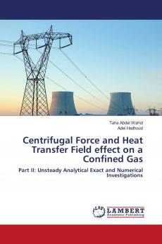 Centrifugal Force and Heat Transfer Field effect on a Confined Gas