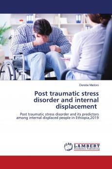 Post traumatic stress disorder and internal displacement