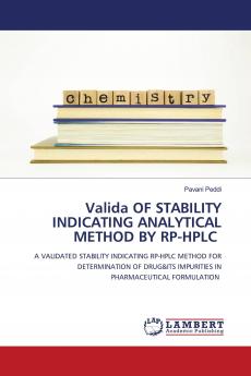 Validation of stability indicating analytical method by RP-HPLC