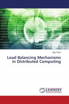 Load Balancing Mechanisms in Distributed Computing