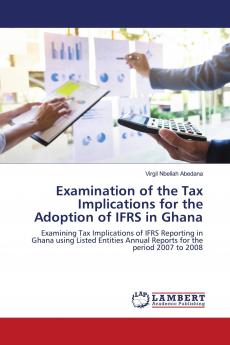Examination of the Tax Implications for the Adoption of IFRS in Ghana