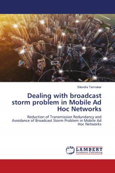 Dealing with broadcast storm problem in Mobile Ad Hoc Networks