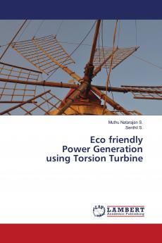 Eco friendly Power Generation using Torsion Turbine