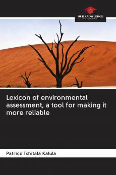 Lexicon of environmental assessment a tool for making it more reliable