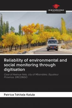 Reliability of environmental and social monitoring through digitisation